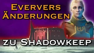 Everversum Änderungen zu Shadowkeep - Festung der Schatten - Destiny 2 | anima mea