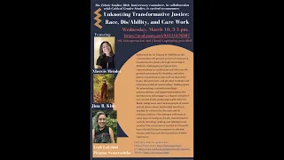 Unknotting Transformative Justice: Race, Dis/Ability, and Care Work