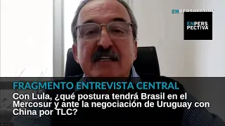 Con Lula, ¿qué postura tendrá Brasil en Mercosur y ante la negociación Uruguay - China por el TLC?