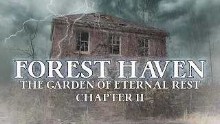 Forest Haven: The Garden Of Eternal Rest - Chapter II | Paranormal Investigation