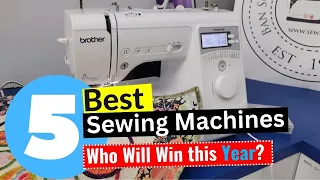 5 Best Sewing Machines 2024 - [Editor's Review]