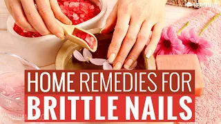 Home Remedies For Brittle Nails