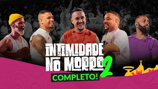 Grupo Intimistas - Intimidade no morro 2 (Completo)