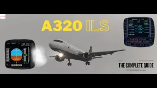 Mastering ILS Approach: Fenix A320 B2 Tutorial - Little Hat Method, Airbus Tips & Flight Demo!