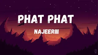 Najeeriii-PHAT PHAT (Lyrics)