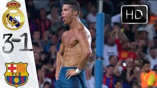 Real madrid vs barcelona 3-1 - All highlights and Goals- el classico 13/08/2107