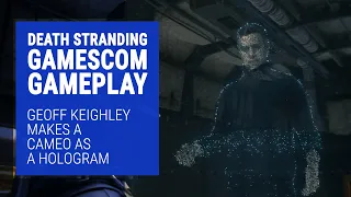 Geoff Keighley Cameo in Death Stranding - Gamescom Gameplay