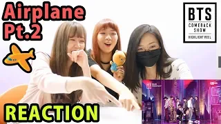 BTS (방탄소년단) - Airplane Part.2 @ BTS COMEBACK SHOW | HIGHLIGHT REEL [Reaction]  | Army有嘢港