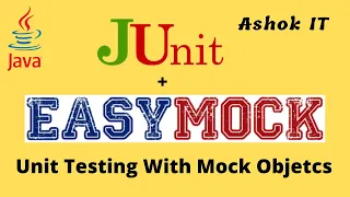 JUnit with Mocking Tutorial For Beginners | Easy Mock | Ashok IT