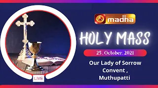 LIVE  25 October 2021 Holy Mass in Tamil  06:00 AM (Morning Mass) | Madha TV