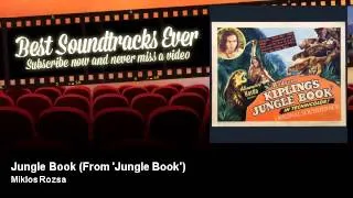 Miklos Rozsa - Jungle Book - From 'Jungle Book' - Best Soundtracks Ever