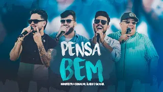 Humberto e Ronaldo,  Ícaro e Gilmar  - Pensa bem - [DVD Evolution]