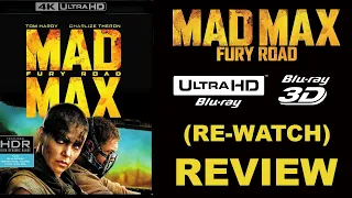 (Re-Watch) Mad Max: Fury Road 4K & 3D Blu-ray Review