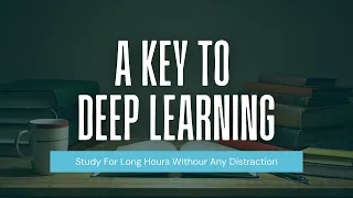 A Key To Deep Learning | Study For Long Hour | Easy To Understand | No Distraction | #shorts #learn