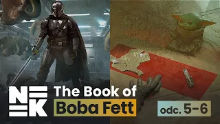 Kreatywność umiera wśród oklasków – The Book of Boba Fett, odc. 5-6