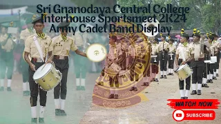 Sri Gnanodaya Central  College Inter-house Sportsmeet 2K24  Army Cadet Band Display