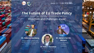 The Future of EU Trade Policy: Objectives and Challenges ahead