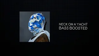 Gunna - Neck On A Yacht | Bass Boosted🔊 [Requested]