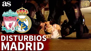 FINAL CHAMPIONS | Noche de DISTURBIOS y DETENIDOS en MADRID | Diario AS