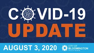 COVID-19 Community Update From Mayor Hamilton on August 3, 2020