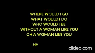 A Woman like You Karaoke (LOWER KEY Version) by Gramps Morgan
