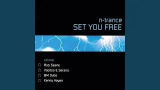 Set You Free (2001 Edit / N-Trance Vs. Tidy Trax / Paul Maddox Remix)