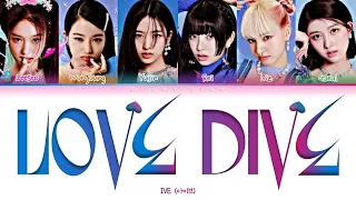 IVE (아이브) - 'LOVE DIVE' Lyrics (Color Coded Han/Rom/Eng)