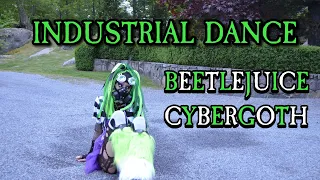 Industrial Dance - Beetlejuice