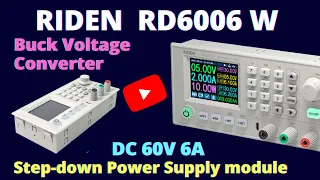 Reviewing of RD6006W USB WIFI Voltage DC-DC Step down Power Supply module 60V 6A_UPDATED 2021