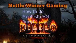 Diablo 2 Resurrected How to do/farm Mephisto Hell Runs!!!