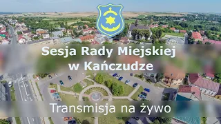 XXVII Sesja Rady Miejskiej w Kańczudze 24 czerwiec 2021 online