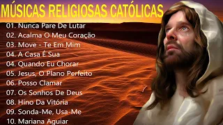 🙏ACALMA O MEU CORAÇÃO 🙏 MANHÃ TOP 20 LINDAS MÚSICAS RELIGIOSAS CATÓLICAS LETRA MÚSICA LOUVOR🙏