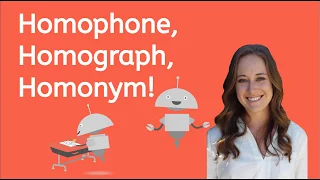 What are Homophones, Homographs, and Homonyms?