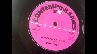 I Caught You In A Lie ~ Robert Parker