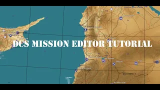 DCS Mission Editor Tutorial- Simple
