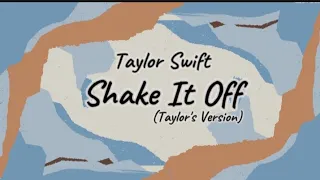 Taylor Swift - Shake It Off(Taylor's Version) [Lyric]