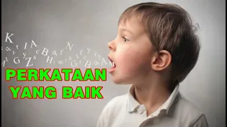 Perkataan Yang Baik (Renungan Anak)