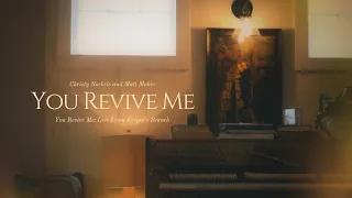 Christy Nockels & Matt Maher - You Revive Me (Live)