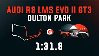 Oulton Park 1:31.8 - Audi R8 LMS EVO II GT3 - GO Setups | ACC 1.9.5