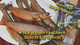 #18 Wenn der Angler kocht - Forellen räuchern Schritt für Schritt und Vergleich Räucheröfen