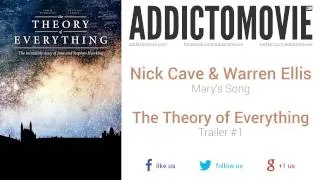 The Theory of Everything - Trailer #1 Music #2 (Nick Cave & Warren Ellis - Mary's Song)