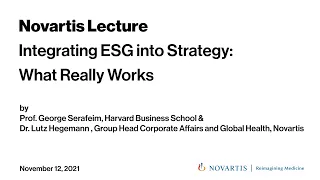 Integrating ESG into Strategy | Novartis Lecture from Nov 12, 2021