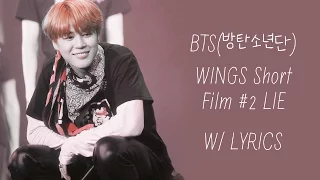 BTS (방탄소년단) - WINGS Short Film #2 LIE [Lyrics Han|Rom|Eng]