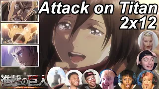 Attack on Titan 2x12 Reactions | Great Anime Reactors!!! | 【進撃の巨人】【海外の反応】