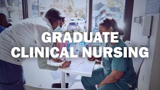 Choosing Your Graduate Clinical Nursing Path