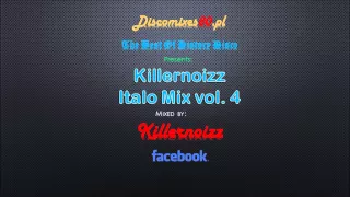 Killernoizz Italo Mix  Vol. 4