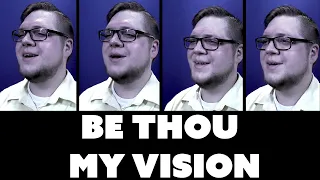 BE THOU MY VISION (A Capella Hymn)