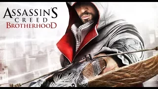 Прохождение Assassin’s Creed: Brotherhood/The Ezio Collection / PART 2/ PS4 Pro