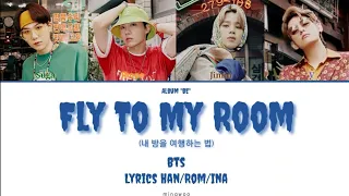 BTS (방탄소년단) - Fly To My Room (내 방을 여행하는 법) Lyrics Ha /Rom/Ina SUB INDO