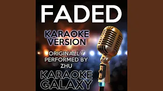 Faded (Karaoke Version with Backing Vocals) (Originally Performed By ZHU)